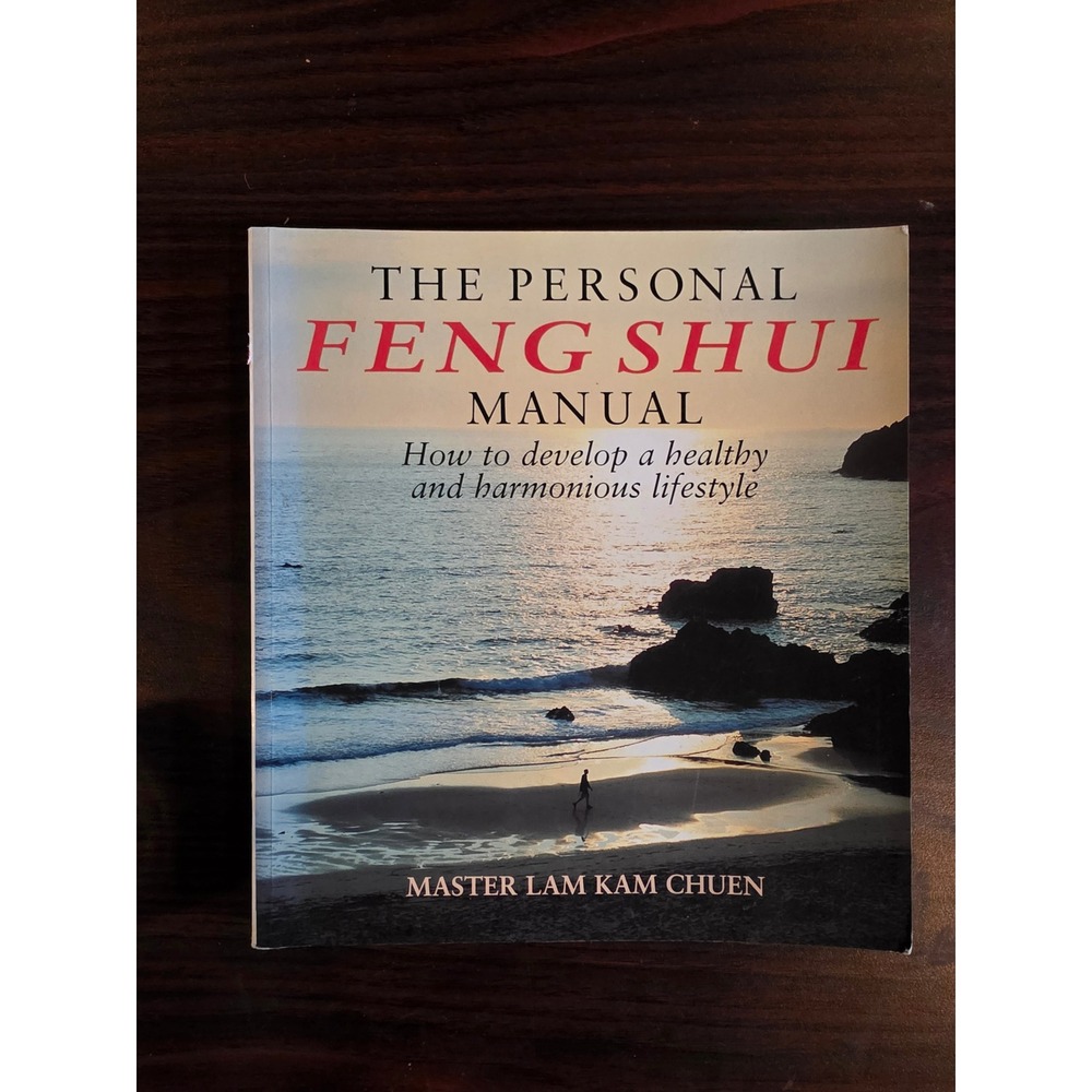 The Personal Feng Shui Manual Master Lam Kam Chuen Healthy Lifestyle Book